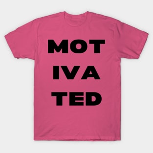 Motivated T-Shirt